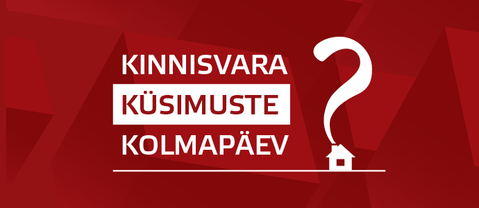 Kinnisvara Küsimuste Kolmapäev - Kinnisvara Viljandis