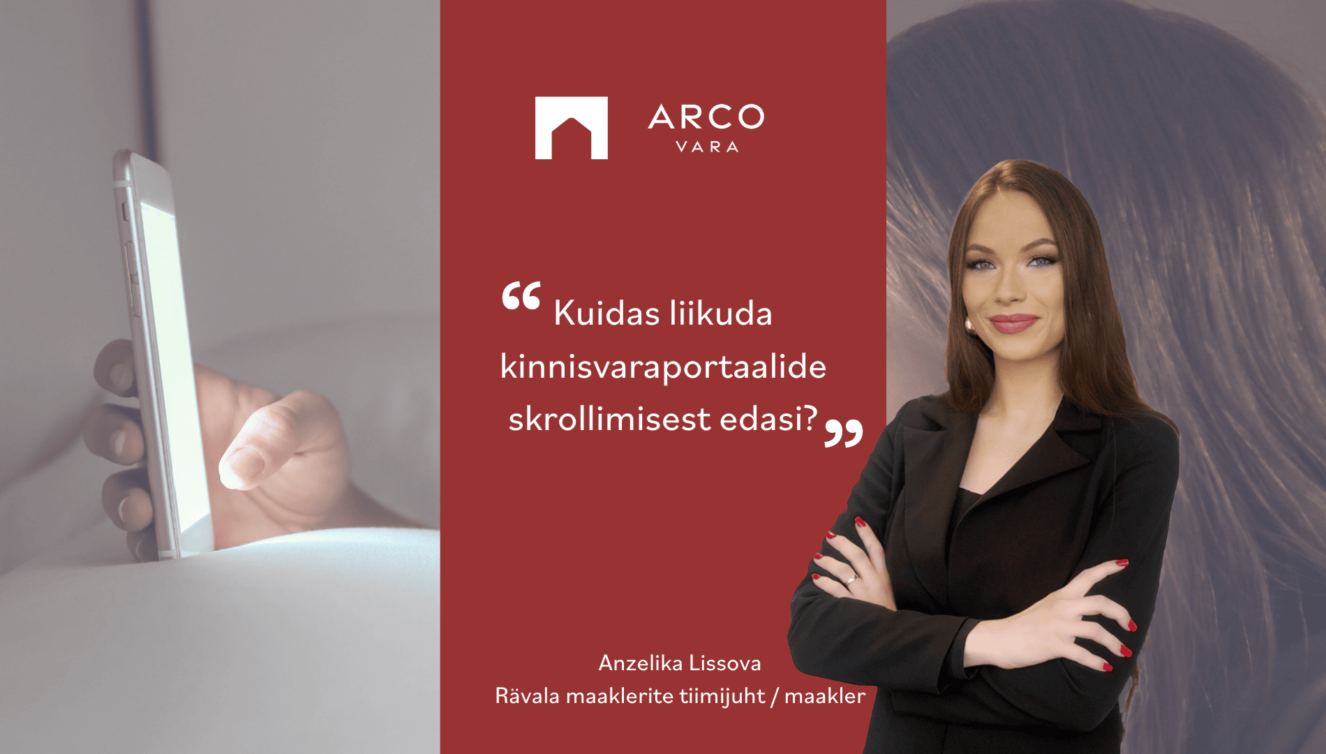 Anzelika Lissova: Kuidas liikuda kinnisvaraportaalide skrollimisest edasi?
