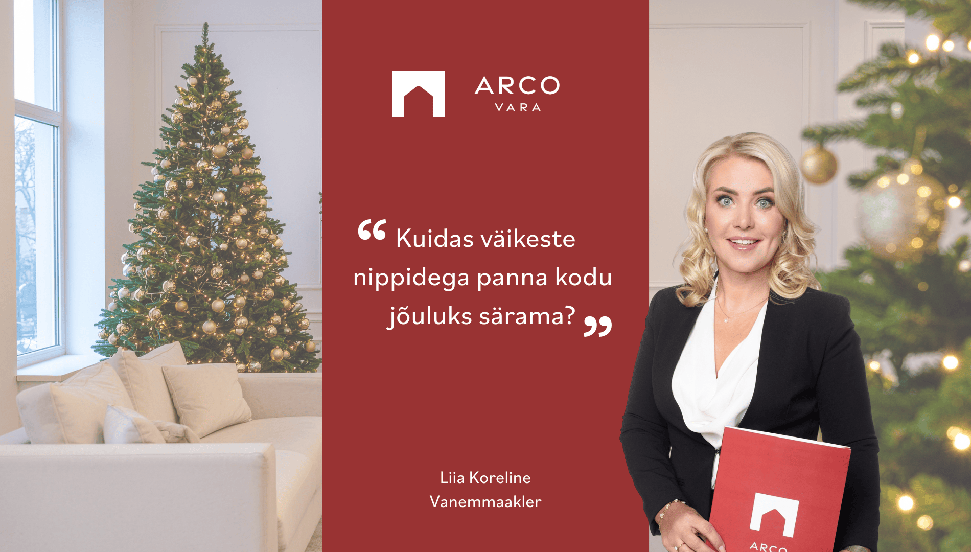 Liia Koreline: Kuidas väikeste nippidega panna kodu jõuluks särama?