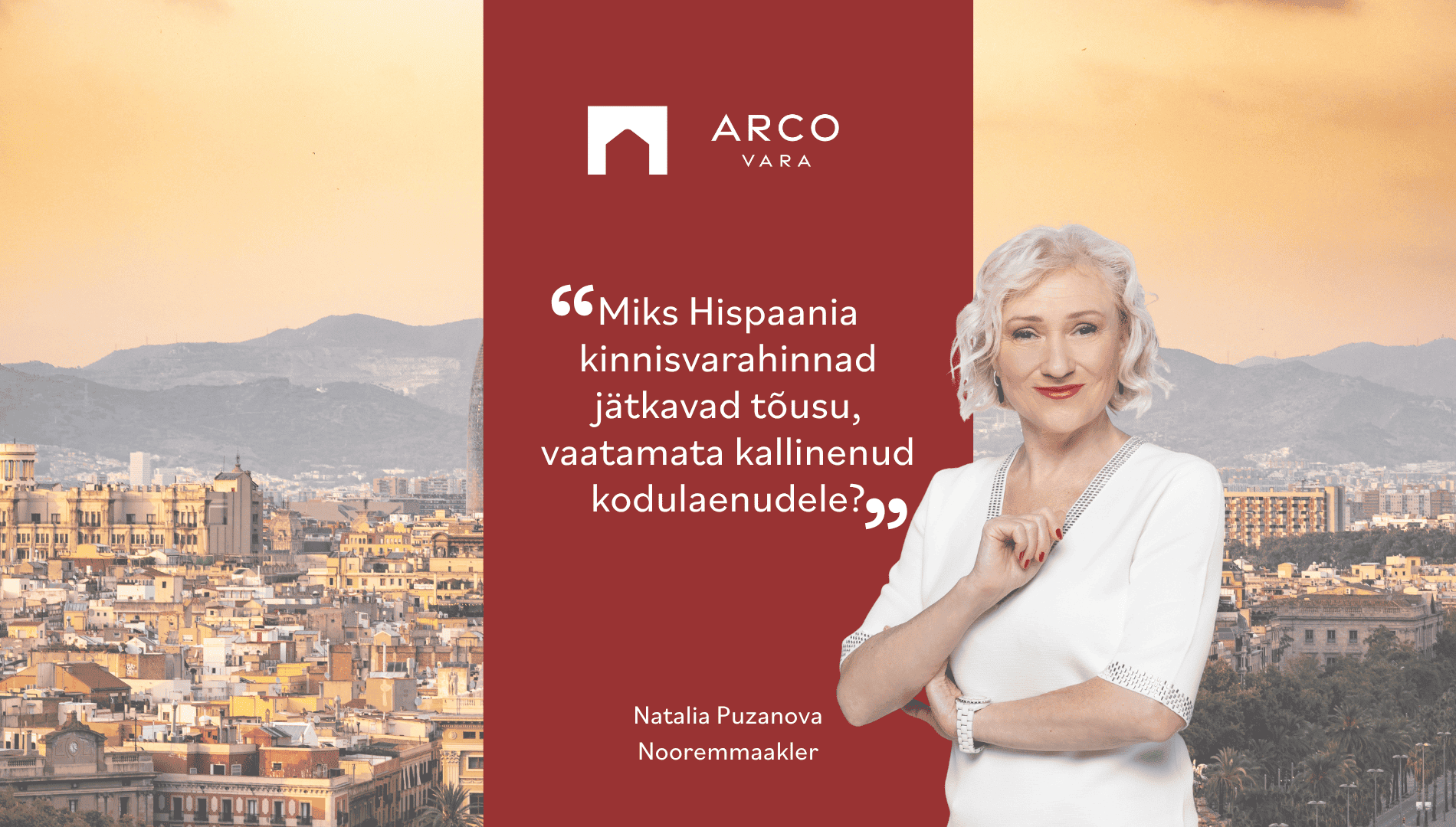 Natalia Puzanova: Miks Hispaania kinnisvarahinnad jätkavad tõusu, vaatamata kallinenud kodulaenudele?