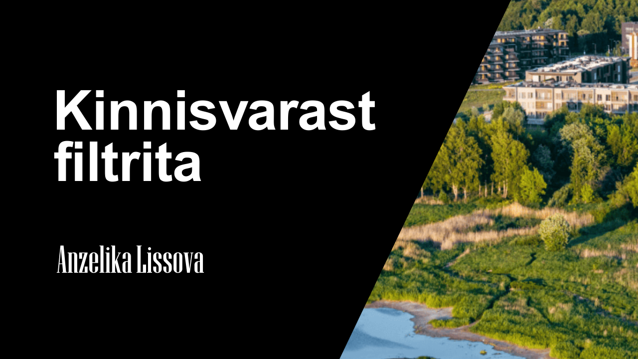 Kinnisvarast filtrita I Kinnisvara hindajad Rutt & Kati