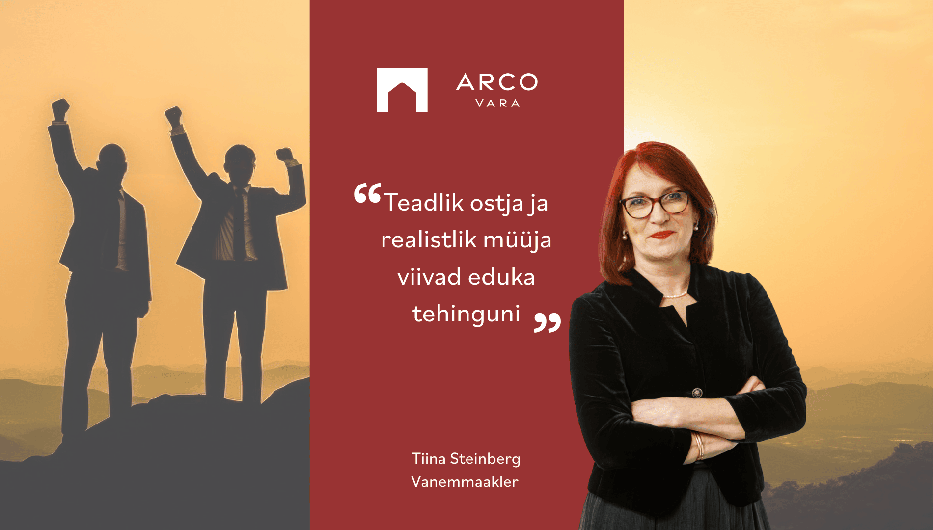 Tiina Steinberg: Teadlik ostja ja realistlik müüja viivad eduka tehinguni
