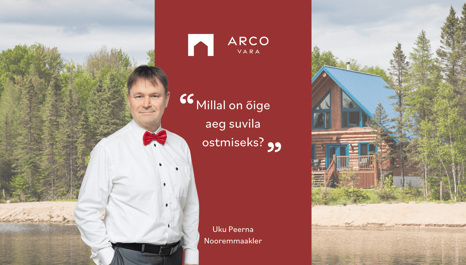 Uku Peerna: Millal on õige aeg suvila ostmiseks?
