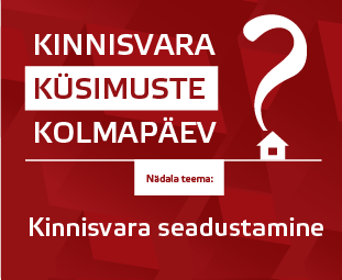 Kinnisvara Küsimuste Kolmapäev - Kinnisvara seadustamine