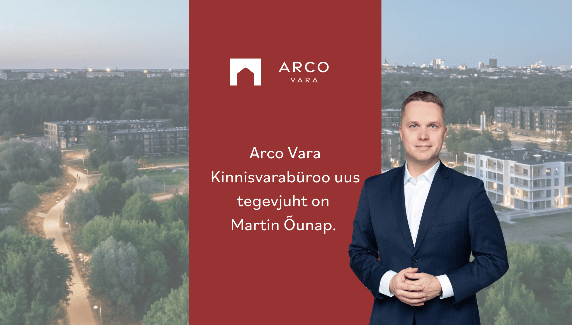 Arco Vara Kinnisvarabüroo uus tegevjuht on Martin Õunap